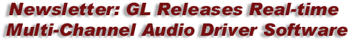 Real Time Multi-Channel Audio Driver Software GL Newsletter