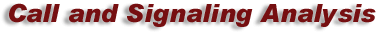 Call & Signaling Analysis
