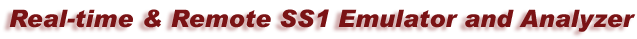 Real-time & Remote SS1 Emulator and Analyzer