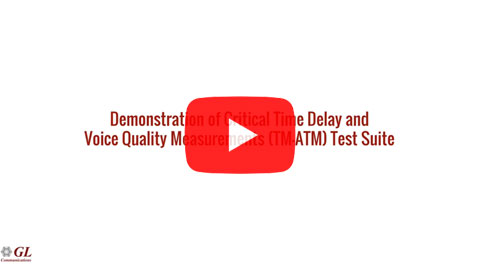Critical Time Delay & Voice Quality Measurements (TM-ATM) Test Suite