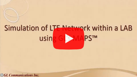 Simulation of LTE Network with in a Lab Using MAPS™