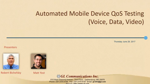 Automated Mobile Device QoS Testing - Voice, Data, Video